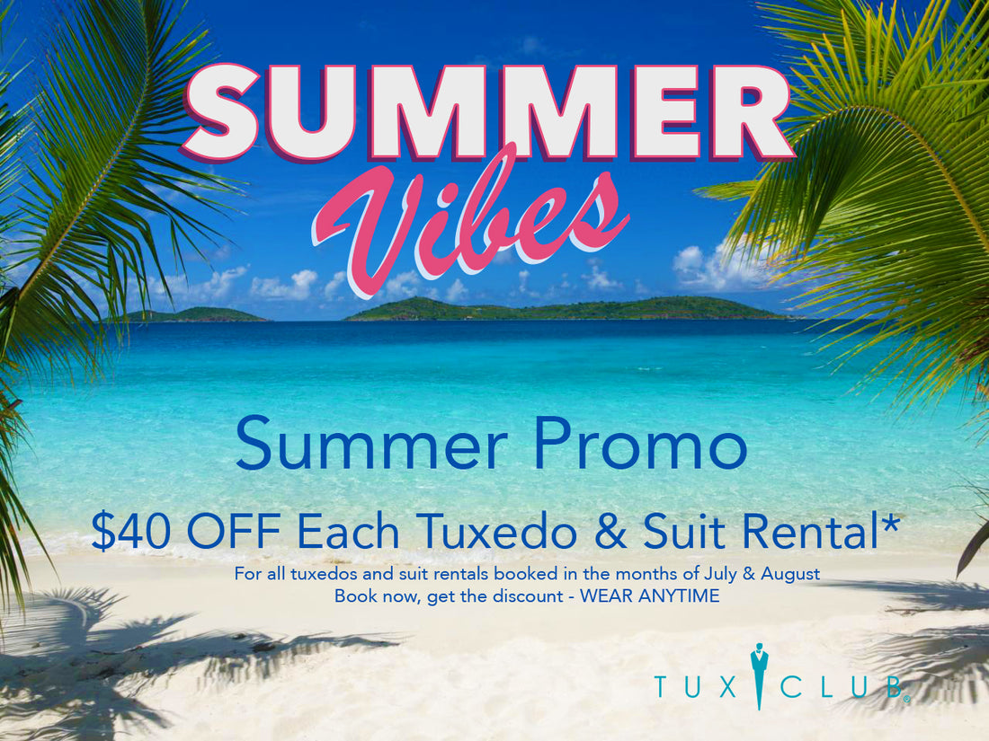 Summer Vibes Sale - Tuxedo  & Suit Rental
