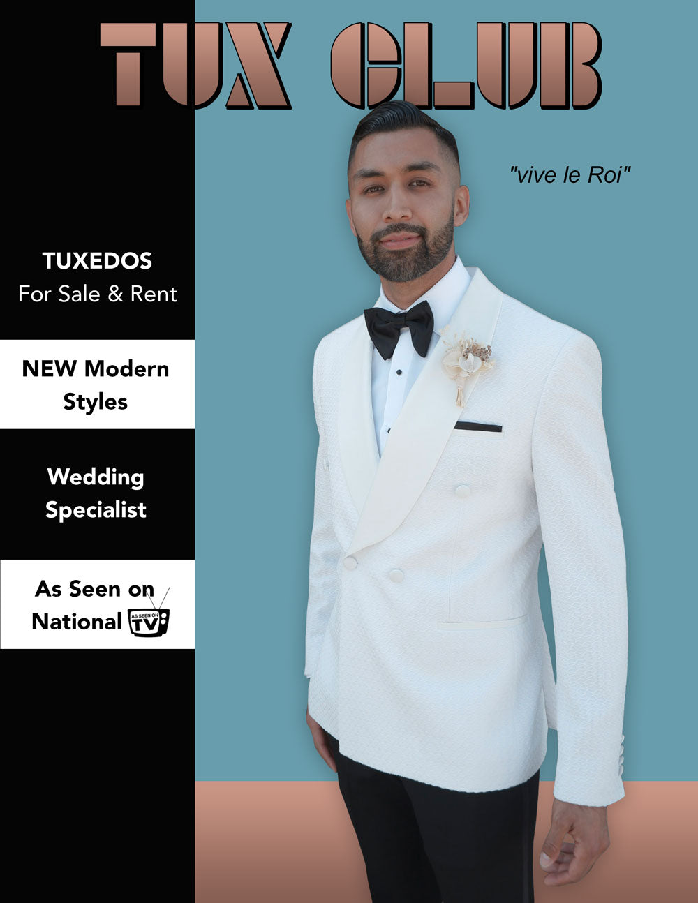 Man in a off-white tuxedo jacket with a blue background and text about tuxedo services.
